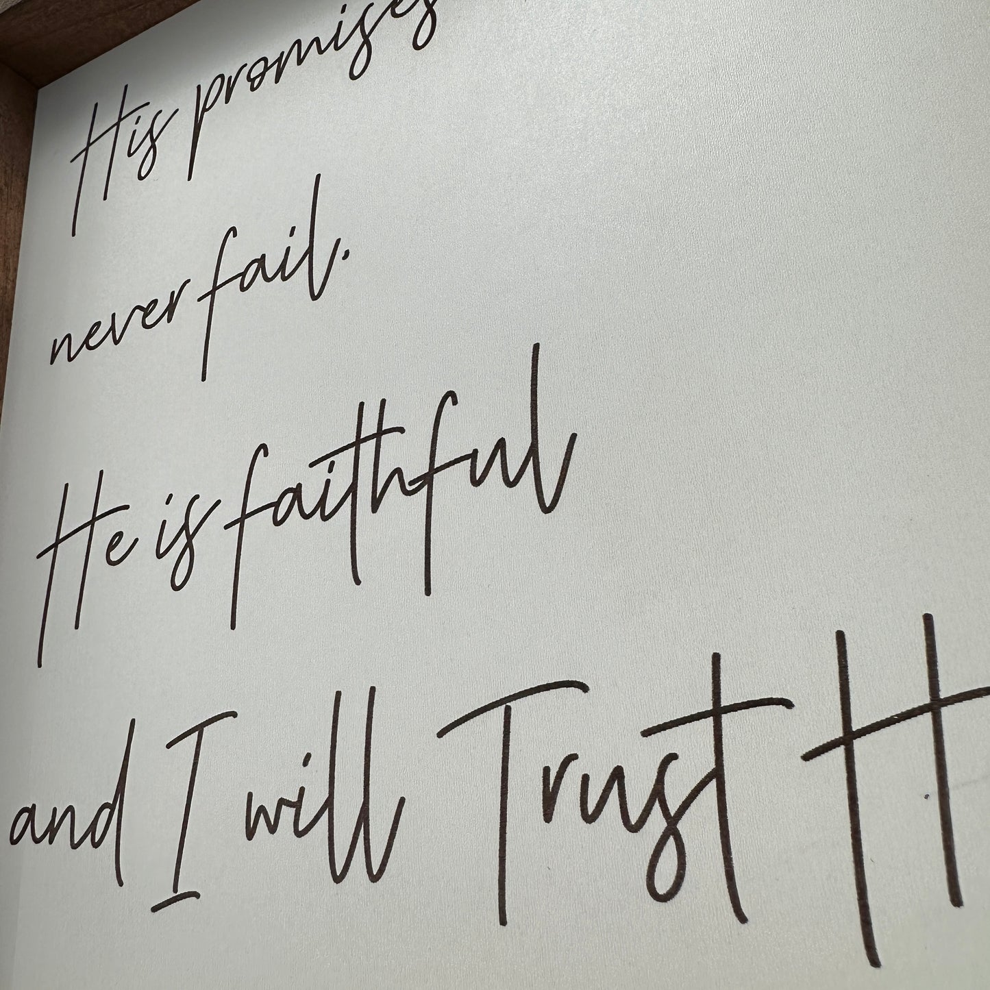 His Promises Never Fail Sign