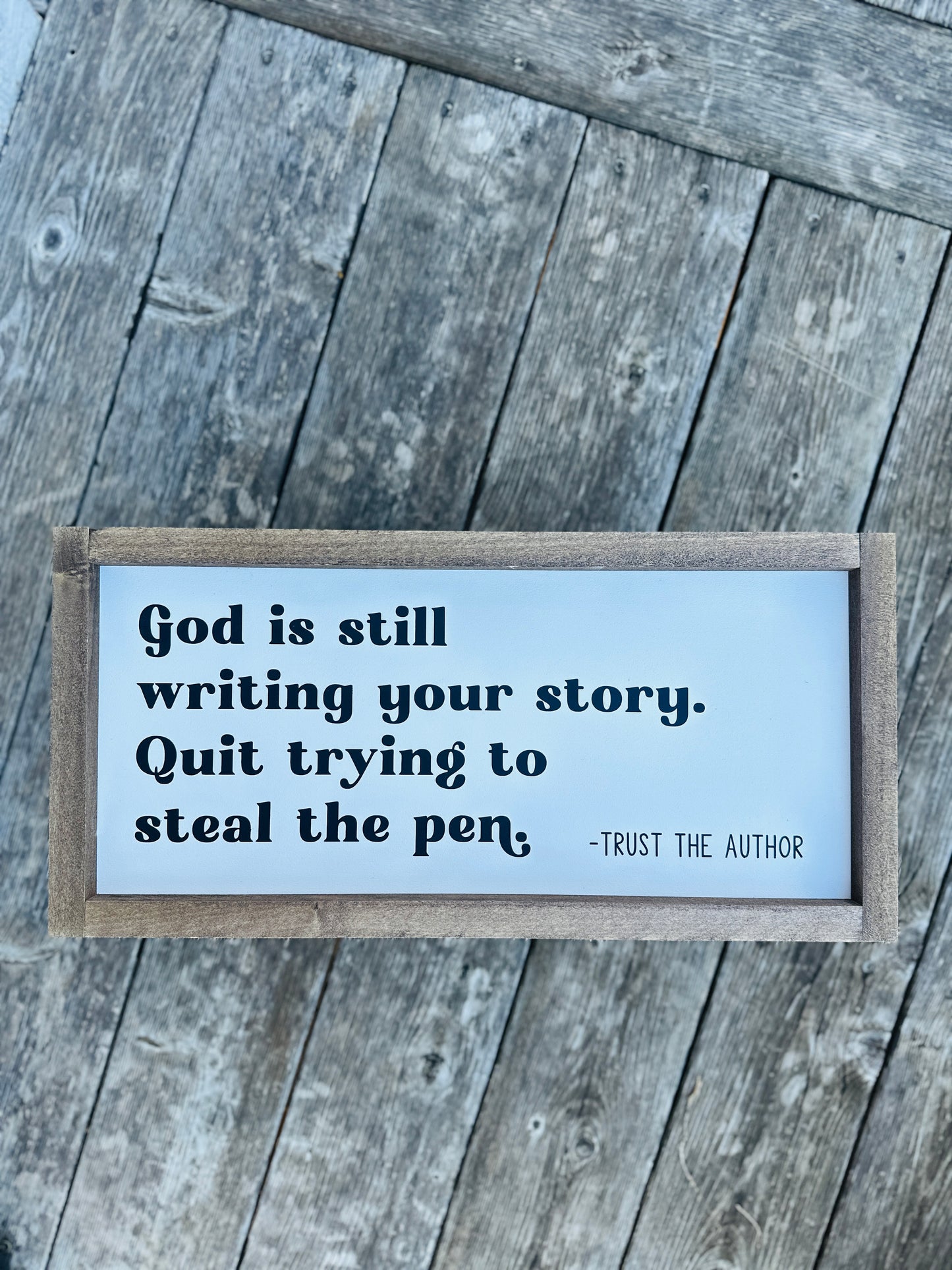 God is Still Writing Your Story Sign