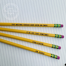 Load image into Gallery viewer, Sarcastic Pencil
