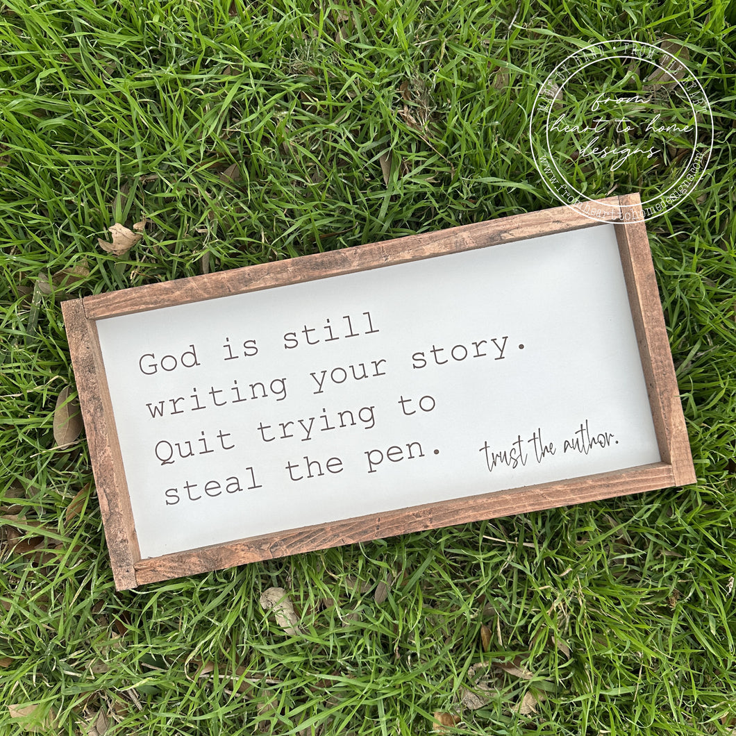 God is Still Writing Your Story Sign