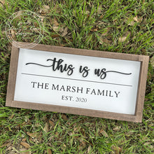 Load image into Gallery viewer, This is Us Sign, Personalized
