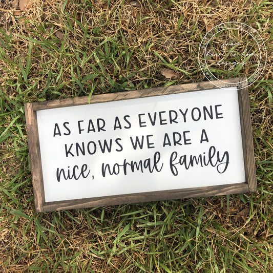 Nice Normal Family Sign